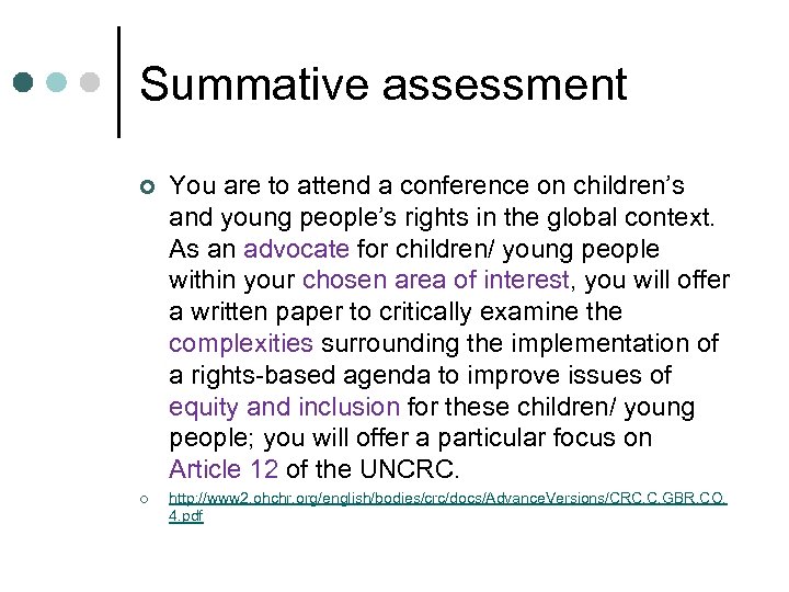 Summative assessment ¢ ¢ You are to attend a conference on children’s and young