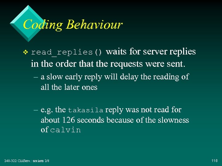 Coding Behaviour v read_replies() waits for server replies in the order that the requests