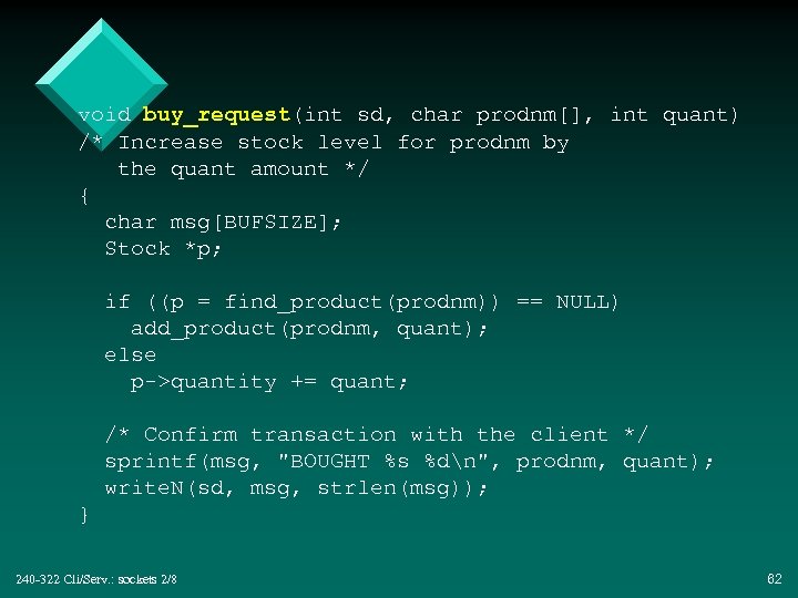 void buy_request(int sd, char prodnm[], int quant) /* Increase stock level for prodnm by