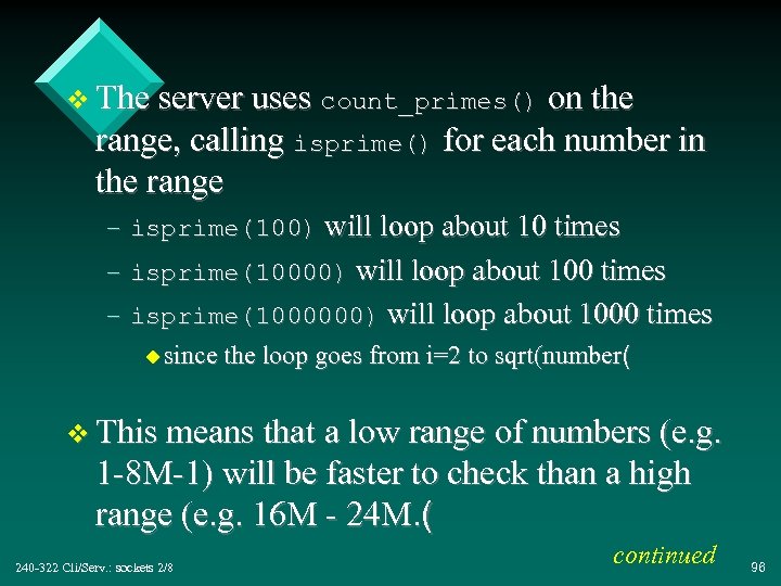 v The server uses count_primes() on the range, calling isprime() for each number in