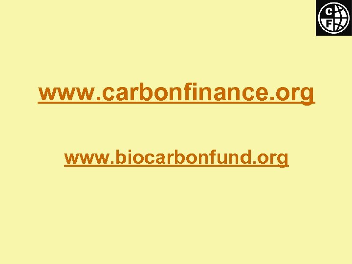 www. carbonfinance. org www. biocarbonfund. org 