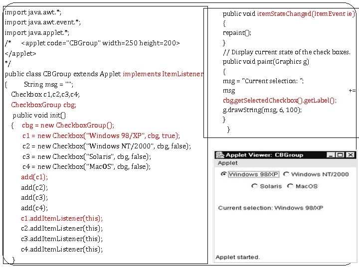 import java. awt. *; import java. awt. event. *; import java. applet. *; /*