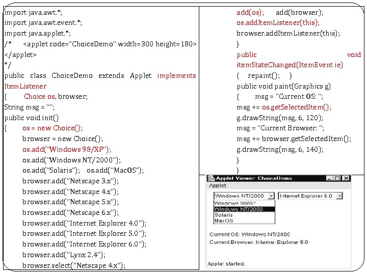 import java. awt. *; import java. awt. event. *; import java. applet. *; /*