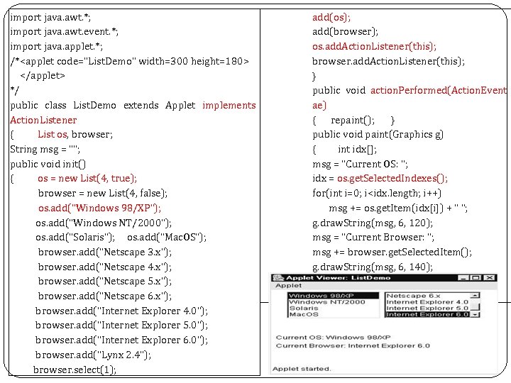 import java. awt. *; import java. awt. event. *; import java. applet. *; /*<applet