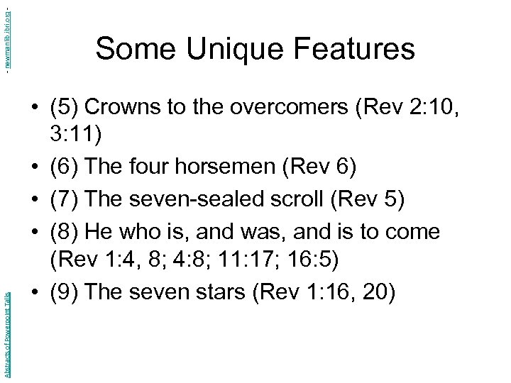 - newmanlib. ibri. org Abstracts of Powerpoint Talks Some Unique Features • (5) Crowns