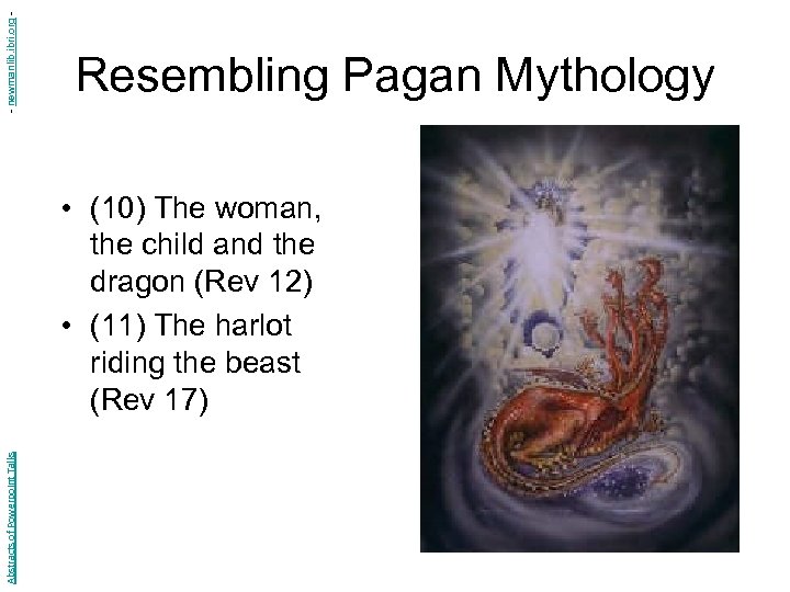 - newmanlib. ibri. org - Resembling Pagan Mythology Abstracts of Powerpoint Talks • (10)