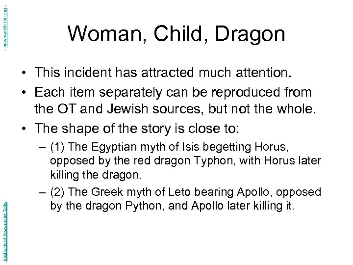 - newmanlib. ibri. org - Woman, Child, Dragon Abstracts of Powerpoint Talks • This