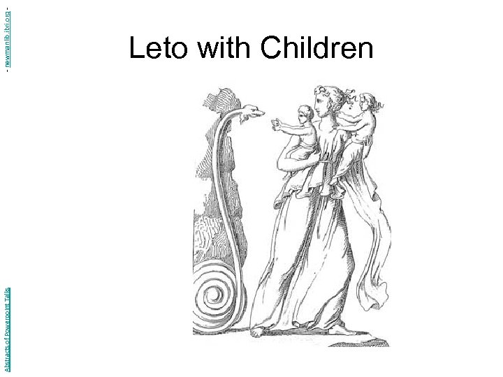 Abstracts of Powerpoint Talks - newmanlib. ibri. org - Leto with Children 