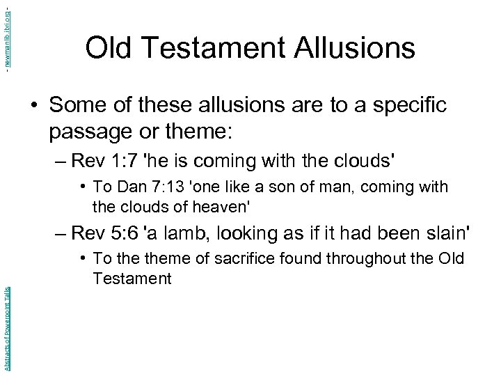 - newmanlib. ibri. org - Old Testament Allusions • Some of these allusions are