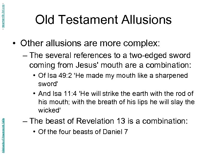 - newmanlib. ibri. org - Old Testament Allusions • Other allusions are more complex: