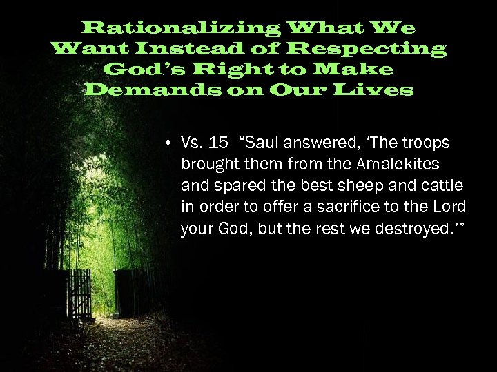 Rationalizing What We Want Instead of Respecting God’s Right to Make Demands on Our