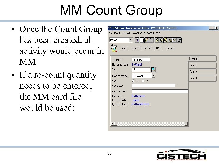MM Count Group • Once the Count Group has been created, all activity would