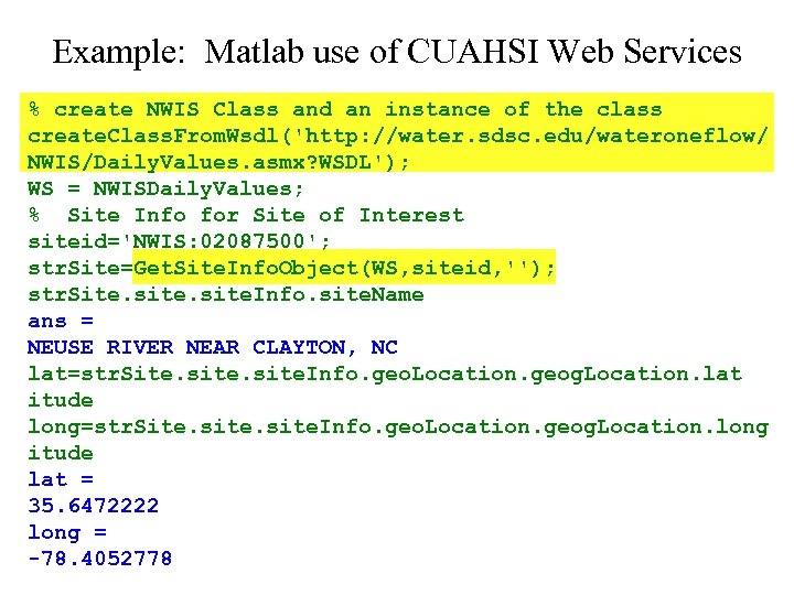 Example: Matlab use of CUAHSI Web Services % create NWIS Class and an instance