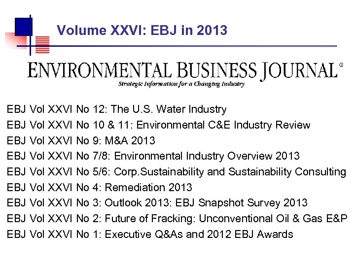  Volume XXVI: EBJ in 2013 EBJ Vol XXVI No 12: The U. S.