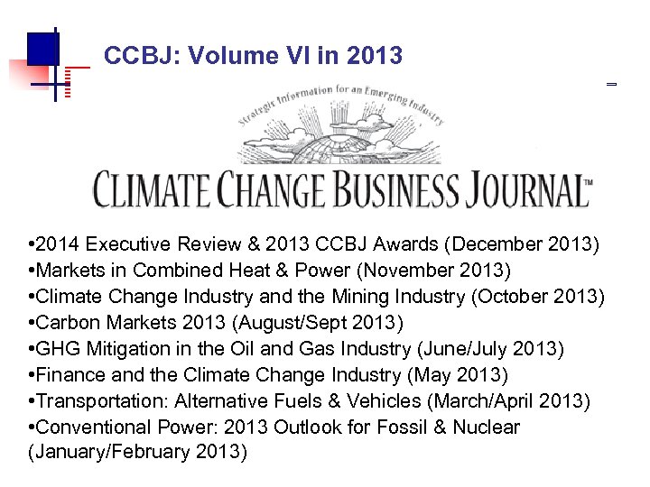  CCBJ: Volume VI in 2013 • 2014 Executive Review & 2013 CCBJ Awards