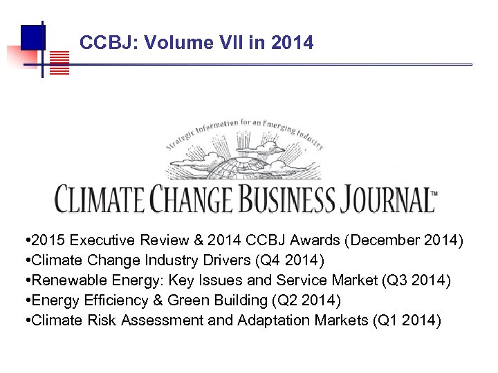  CCBJ: Volume VII in 2014 • 2015 Executive Review & 2014 CCBJ Awards