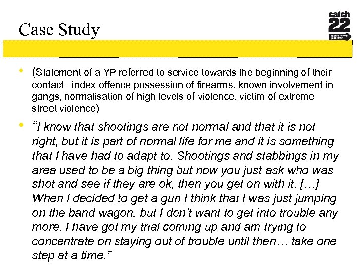 Case Study • (Statement of a YP referred to service towards the beginning of