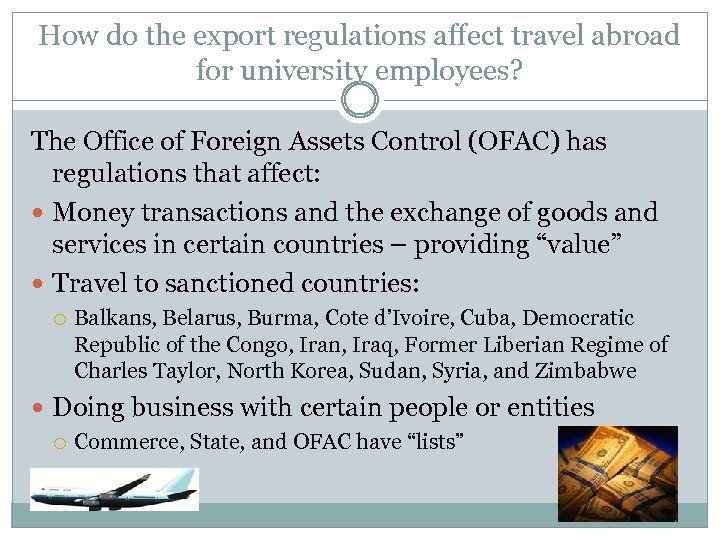 How do the export regulations affect travel abroad for university employees? The Office of