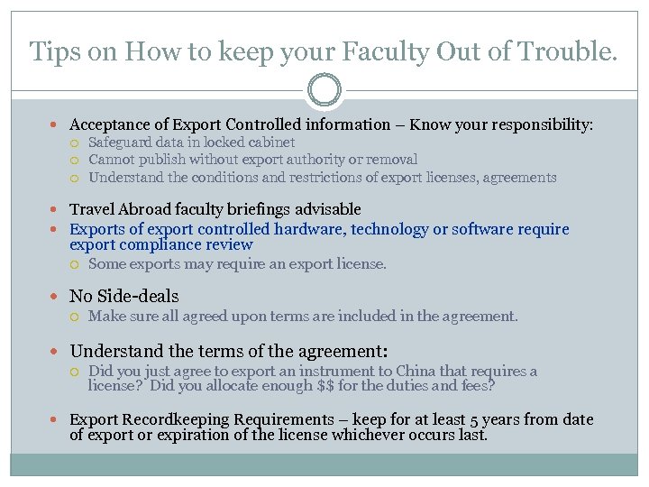 Tips on How to keep your Faculty Out of Trouble. Acceptance of Export Controlled