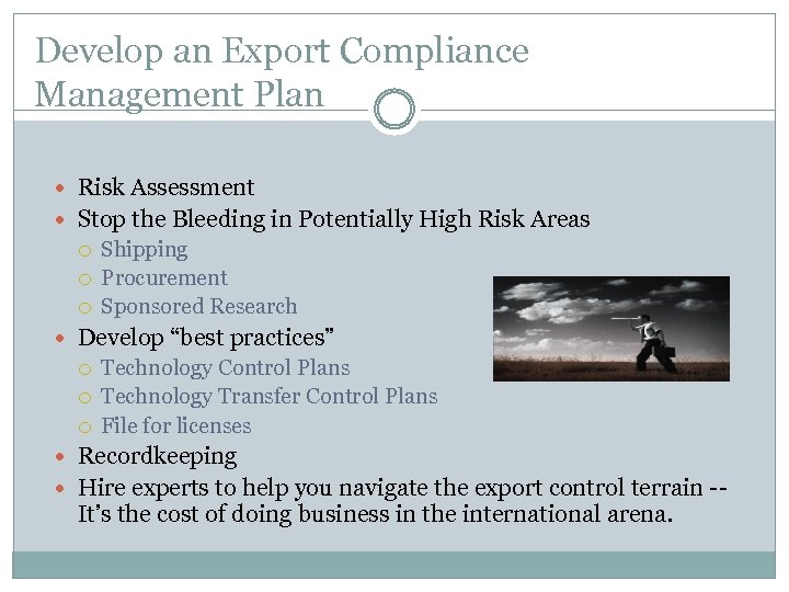 Develop an Export Compliance Management Plan Risk Assessment Stop the Bleeding in Potentially High