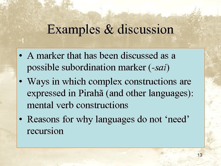 Examples & discussion • A marker that has been discussed as a possible subordination