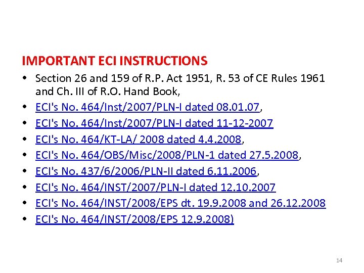 IMPORTANT ECI INSTRUCTIONS Section 26 and 159 of R. P. Act 1951, R. 53