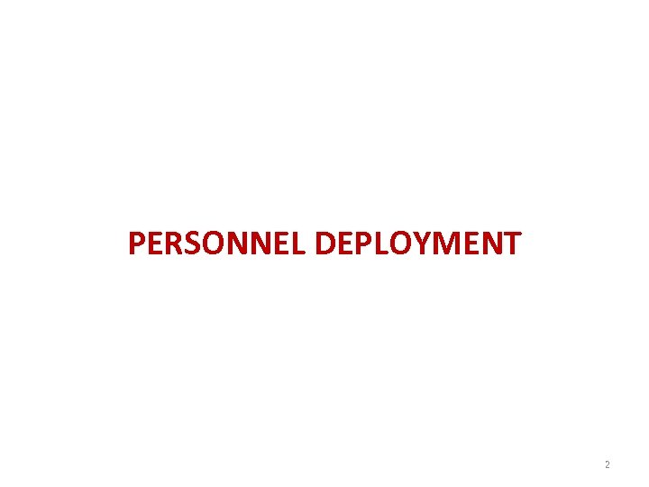 PERSONNEL DEPLOYMENT 2 