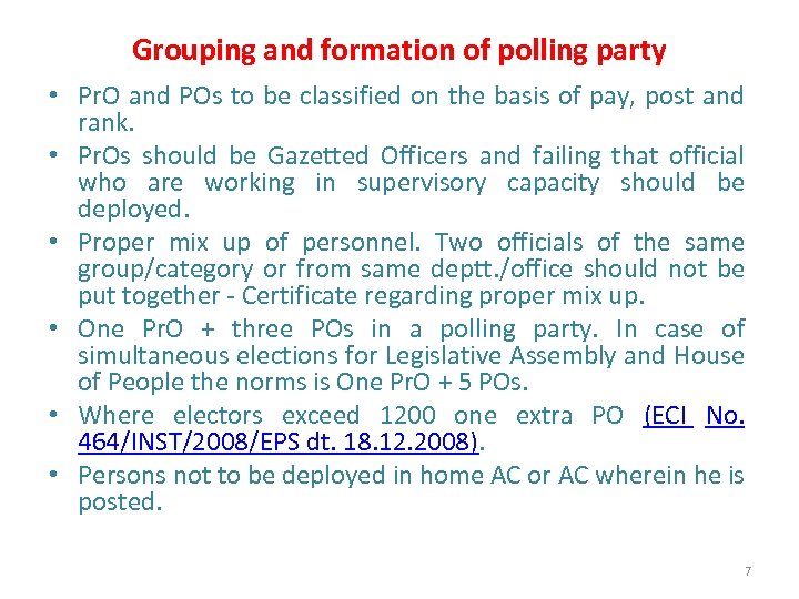 Grouping and formation of polling party • Pr. O and POs to be classified
