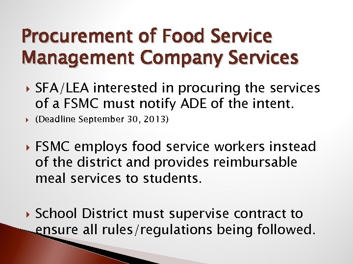 Procurement of Food Service Management Company Services SFA/LEA interested in procuring the services of