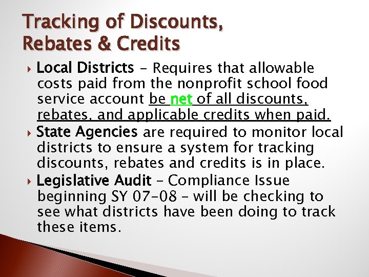 Tracking of Discounts, Rebates & Credits Local Districts - Requires that allowable costs paid