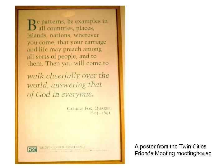 A poster from the Twin Cities Friends Meeting meetinghouse 