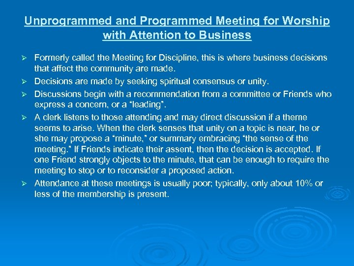 Unprogrammed and Programmed Meeting for Worship with Attention to Business Ø Ø Ø Formerly
