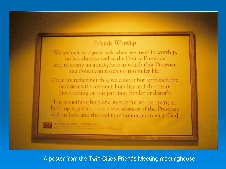 A poster from the Twin Cities Friends Meeting meetinghouse 