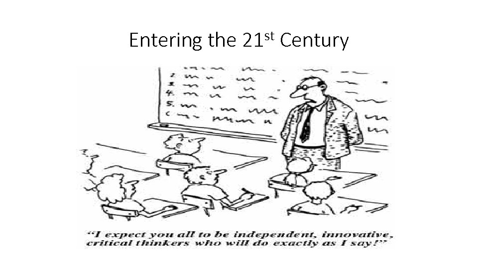 Entering the 21 st Century 