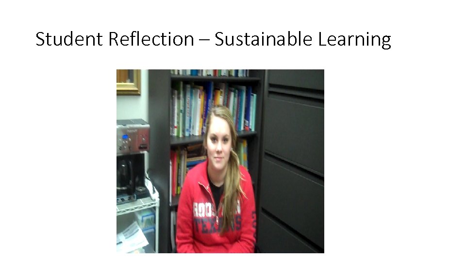 Student Reflection – Sustainable Learning 