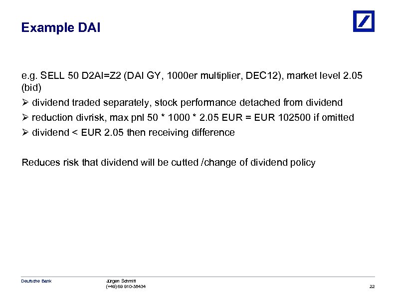 Example DAI e. g. SELL 50 D 2 AI=Z 2 (DAI GY, 1000 er