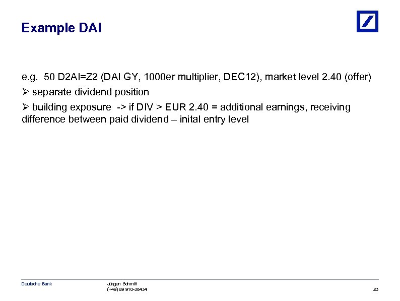 Example DAI e. g. 50 D 2 AI=Z 2 (DAI GY, 1000 er multiplier,