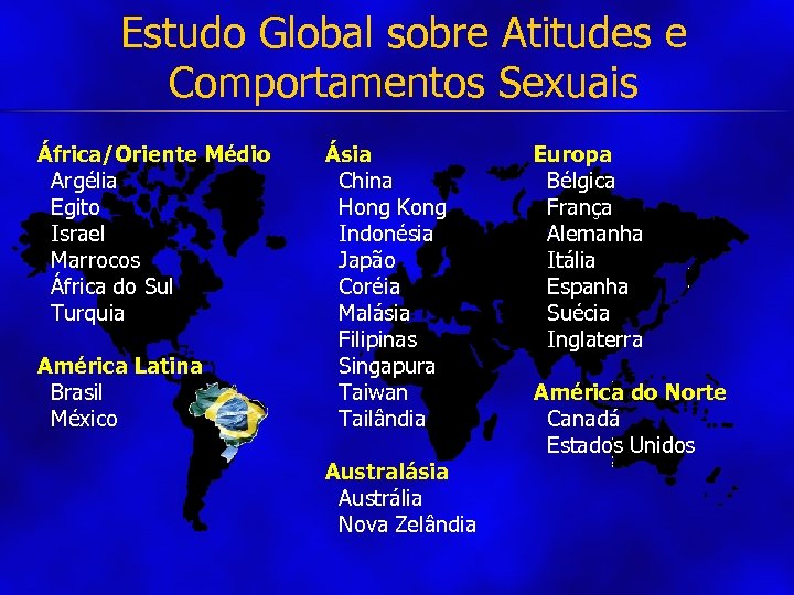 Estudo Global sobre Atitudes e Comportamentos Sexuais África/Oriente Médio Argélia Egito Israel Marrocos África