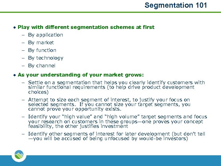 Segmentation 101 l Play with different segmentation schemes at first – By application –