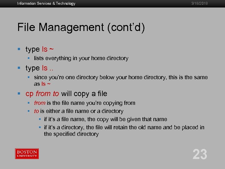 Information Services & Technology 3/18/2018 File Management (cont’d) § type ls ~ § lists