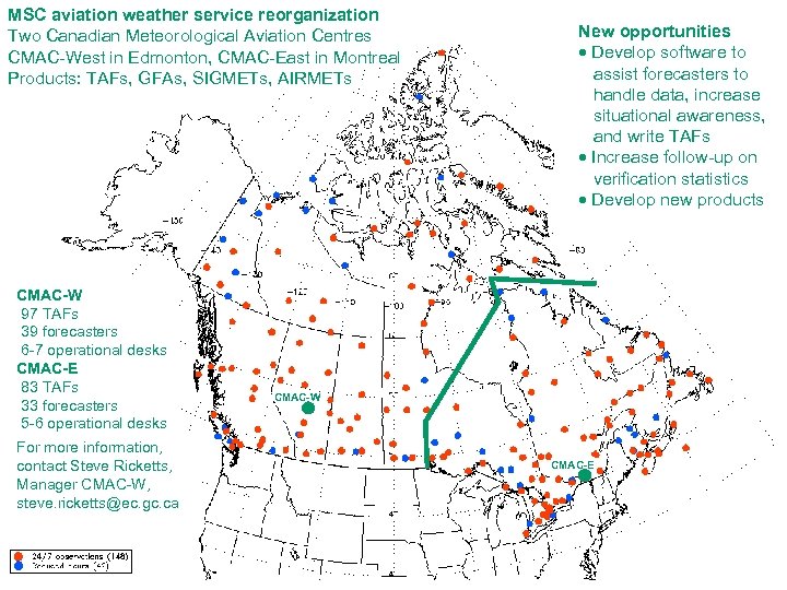 MSC aviation weather service reorganization Two Canadian Meteorological Aviation Centres CMAC-West in Edmonton, CMAC-East