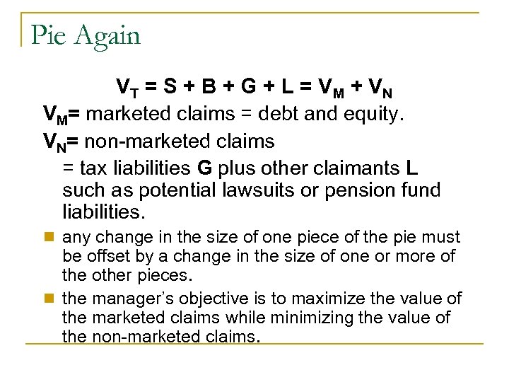Pie Again VT = S + B + G + L = V M