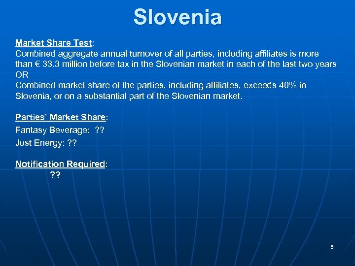 Slovenia Market Share Test: Combined aggregate annual turnover of all parties, including affiliates is