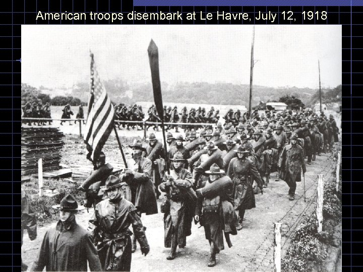 American troops disembark at Le Havre, July 12, 1918 