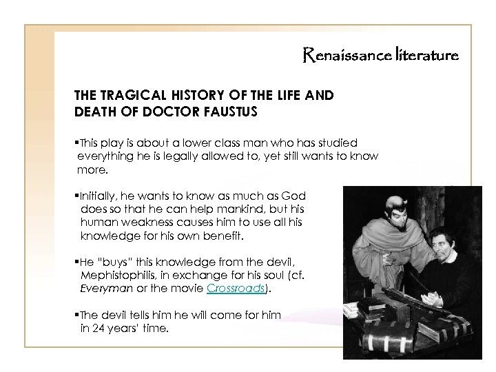 Renaissance literature THE TRAGICAL HISTORY OF THE LIFE AND DEATH OF DOCTOR FAUSTUS §This