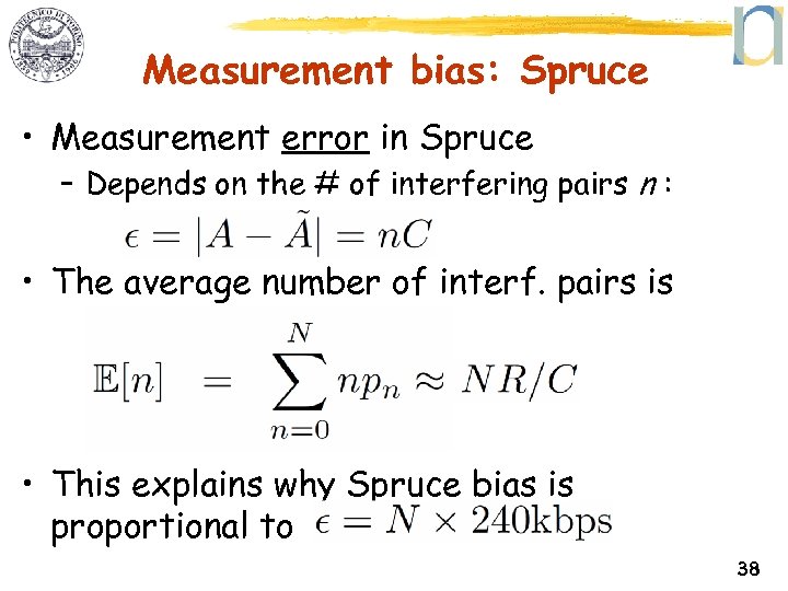 Measurement bias: Spruce • Measurement error in Spruce – Depends on the # of