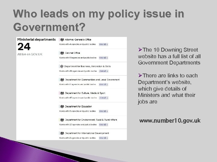 Who leads on my policy issue in Government? ØThe 10 Downing Street website has