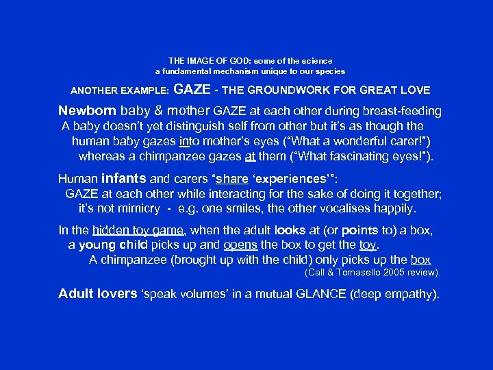 THE IMAGE OF GOD: some of the science a fundamental mechanism unique to our