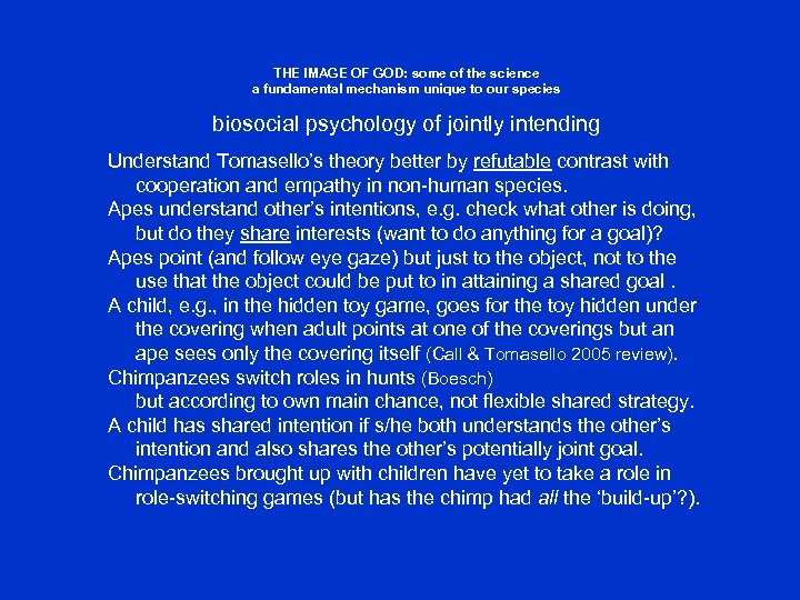 THE IMAGE OF GOD: some of the science a fundamental mechanism unique to our