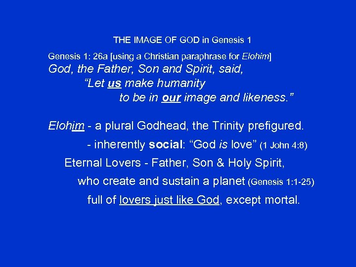THE IMAGE OF GOD in Genesis 1: 26 a [using a Christian paraphrase for
